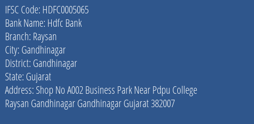 Hdfc Bank Raysan Branch Gandhinagar IFSC Code HDFC0005065