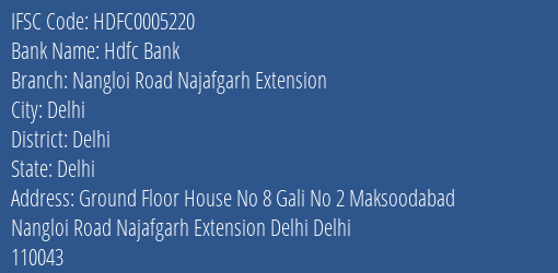 Hdfc Bank Nangloi Road Najafgarh Extension Branch Delhi IFSC Code HDFC0005220
