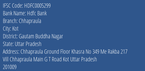 Hdfc Bank Chhapraula Branch, Branch Code 005299 & IFSC Code Hdfc0005299