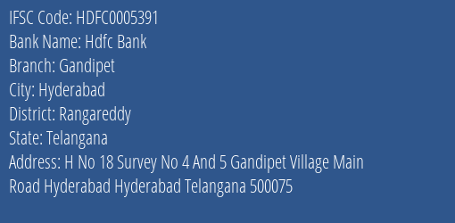 Hdfc Bank Gandipet Branch Rangareddy IFSC Code HDFC0005391