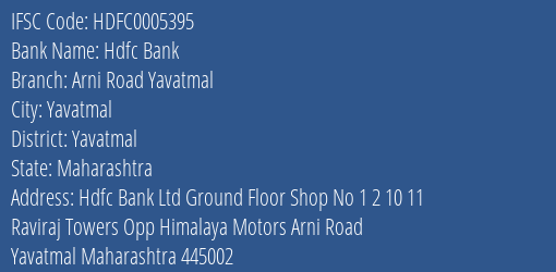 Hdfc Bank Arni Road Yavatmal Branch Yavatmal IFSC Code HDFC0005395