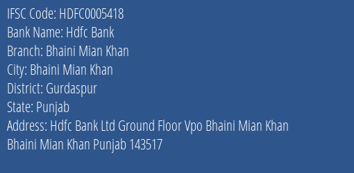 Hdfc Bank Bhaini Mian Khan Branch Gurdaspur IFSC Code HDFC0005418