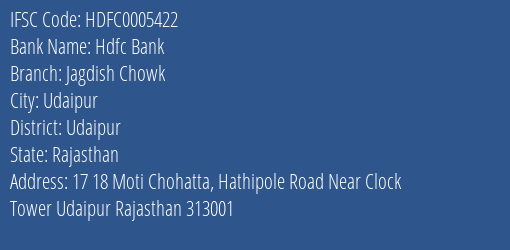 Hdfc Bank Jagdish Chowk Branch Udaipur IFSC Code HDFC0005422