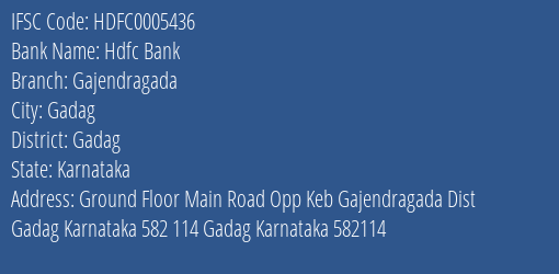 Hdfc Bank Gajendragada Branch Gadag IFSC Code HDFC0005436