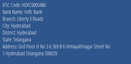 Hdfc Bank Liberty X Roads Branch Hyderabad IFSC Code HDFC0005486