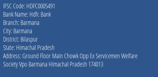 Hdfc Bank Barmana Branch Bilaspur IFSC Code HDFC0005491