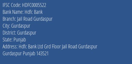 Hdfc Bank Jail Road Gurdaspur Branch Gurdaspur IFSC Code HDFC0005522