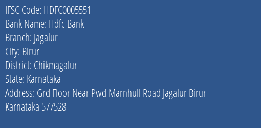 Hdfc Bank Jagalur Branch Chikmagalur IFSC Code HDFC0005551