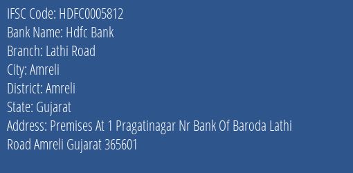 Hdfc Bank Lathi Road Branch Amreli IFSC Code HDFC0005812