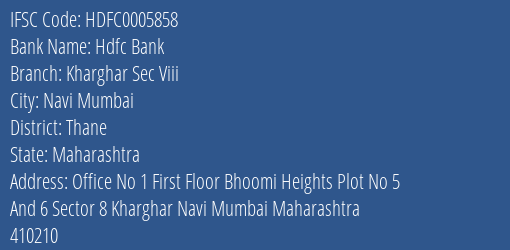 Hdfc Bank Kharghar Sec Viii Branch Thane IFSC Code HDFC0005858