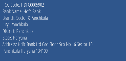 Hdfc Bank Sector X Panchkula Branch Panchkula IFSC Code HDFC0005902