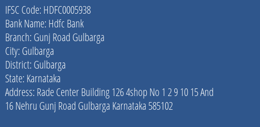 Hdfc Bank Gunj Road Gulbarga Branch, Branch Code 005938 & IFSC Code HDFC0005938