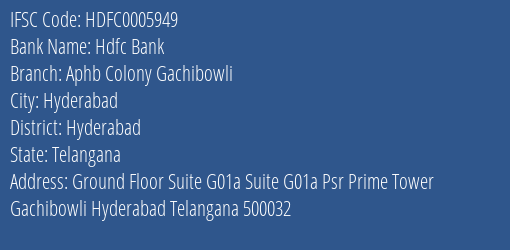Hdfc Bank Aphb Colony Gachibowli Branch, Branch Code 005949 & IFSC Code Hdfc0005949