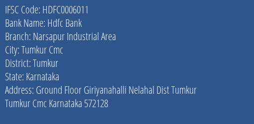 Hdfc Bank Narsapur Industrial Area Branch Tumkur IFSC Code HDFC0006011