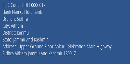 Hdfc Bank Sidhra Branch Jammu IFSC Code HDFC0006017