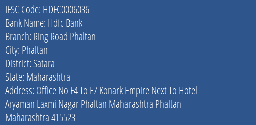 Hdfc Bank Ring Road Phaltan Branch Satara IFSC Code HDFC0006036