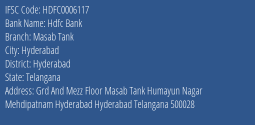 Hdfc Bank Masab Tank Branch, Branch Code 006117 & IFSC Code Hdfc0006117