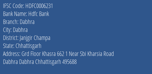 Hdfc Bank Dabhra Branch Janjgir Champa IFSC Code HDFC0006231