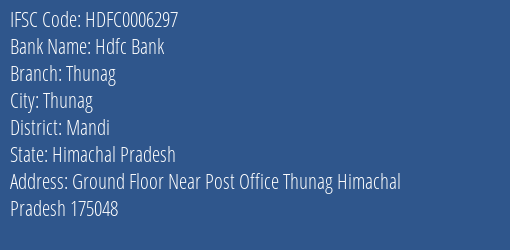 Hdfc Bank Thunag Branch Mandi IFSC Code HDFC0006297
