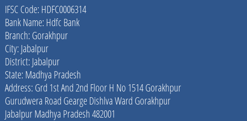Hdfc Bank Gorakhpur Branch, Branch Code 006314 & IFSC Code Hdfc0006314