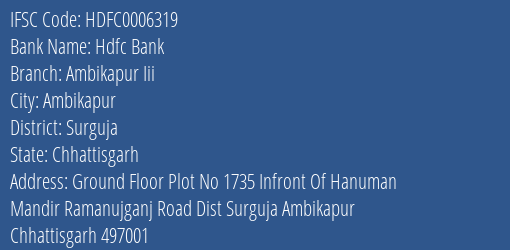 Hdfc Bank Ambikapur Iii Branch Surguja IFSC Code HDFC0006319