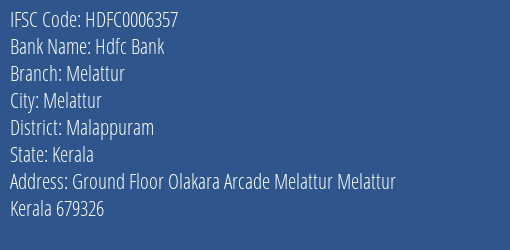 Hdfc Bank Melattur Branch Malappuram IFSC Code HDFC0006357