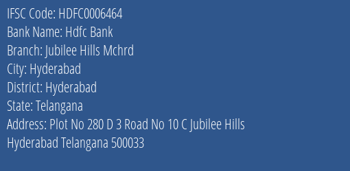 Hdfc Bank Jubilee Hills Mchrd Branch, Branch Code 006464 & IFSC Code Hdfc0006464