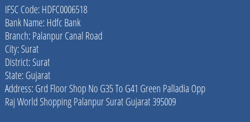 Hdfc Bank Palanpur Canal Road Branch Surat IFSC Code HDFC0006518