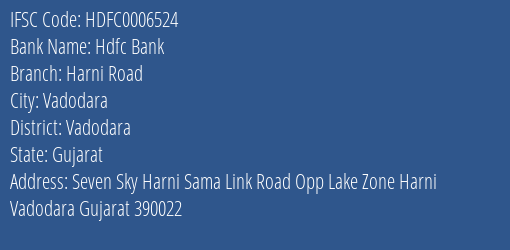 Hdfc Bank Harni Road Branch Vadodara IFSC Code HDFC0006524