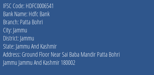 Hdfc Bank Patta Bohri Branch Jammu IFSC Code HDFC0006541