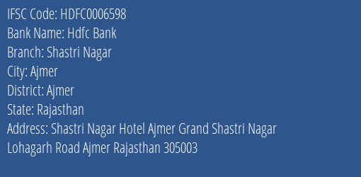 Hdfc Bank Shastri Nagar Branch Ajmer IFSC Code HDFC0006598