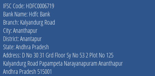 Hdfc Bank Kalyandurg Road Branch Anantapur IFSC Code HDFC0006719