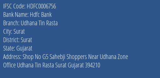 Hdfc Bank Udhana Tin Rasta Branch Surat IFSC Code HDFC0006756