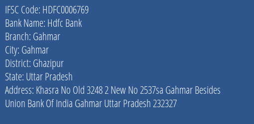 Hdfc Bank Gahmar Branch, Branch Code 006769 & IFSC Code Hdfc0006769