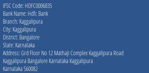 Hdfc Bank Kaggalipura Branch Bangalore IFSC Code HDFC0006835