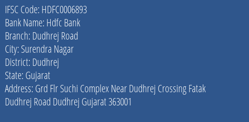 Hdfc Bank Dudhrej Road Branch, Branch Code 006893 & IFSC Code Hdfc0006893