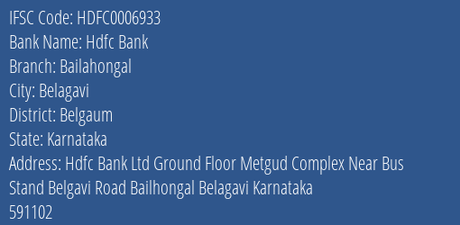 Hdfc Bank Bailahongal Branch Belgaum IFSC Code HDFC0006933
