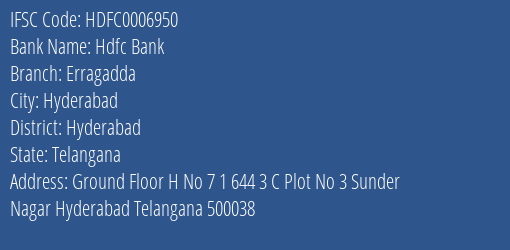 Hdfc Bank Erragadda Branch Hyderabad IFSC Code HDFC0006950