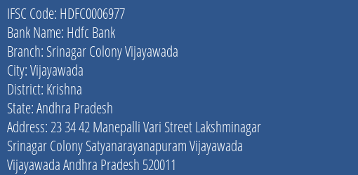 Hdfc Bank Srinagar Colony Vijayawada Branch Krishna IFSC Code HDFC0006977