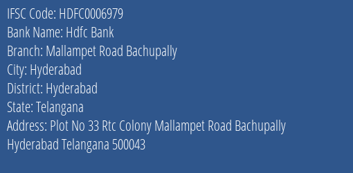 Hdfc Bank Mallampet Road Bachupally Branch Hyderabad IFSC Code HDFC0006979