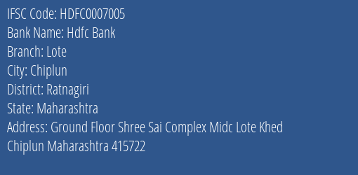 Hdfc Bank Lote Branch Ratnagiri IFSC Code HDFC0007005