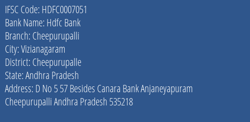 Hdfc Bank Cheepurupalli Branch Cheepurupalle IFSC Code HDFC0007051