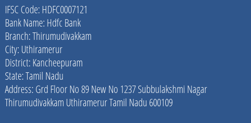 Hdfc Bank Thirumudivakkam Branch Kancheepuram IFSC Code HDFC0007121