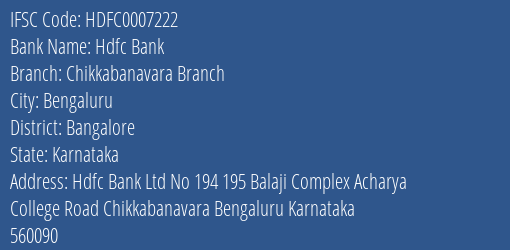 Hdfc Bank Chikkabanavara Branch Branch Bangalore IFSC Code HDFC0007222