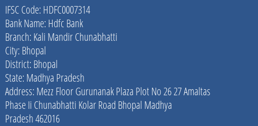 Hdfc Bank Kali Mandir Chunabhatti Branch Bhopal IFSC Code HDFC0007314