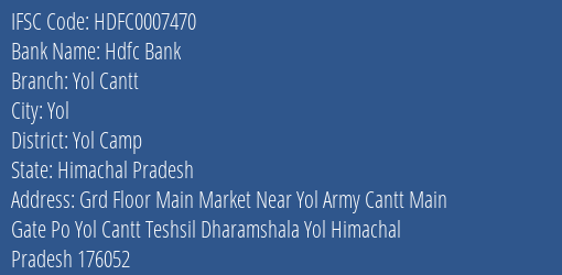 Hdfc Bank Yol Cantt Branch Yol Camp IFSC Code HDFC0007470