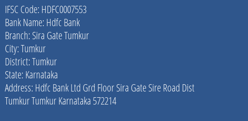 Hdfc Bank Sira Gate Tumkur Branch Tumkur IFSC Code HDFC0007553