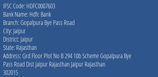 Hdfc Bank Gopalpura Bye Pass Road Branch Jaipur IFSC Code HDFC0007603
