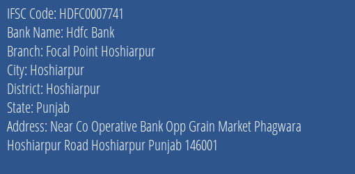 Hdfc Bank Focal Point Hoshiarpur Branch, Branch Code 007741 & IFSC Code Hdfc0007741