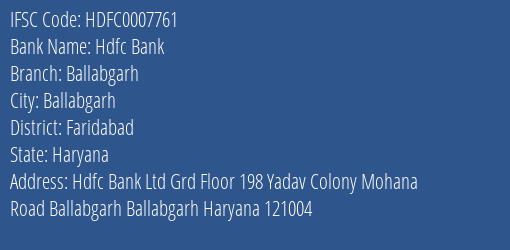 Hdfc Bank Ballabgarh Branch Faridabad IFSC Code HDFC0007761